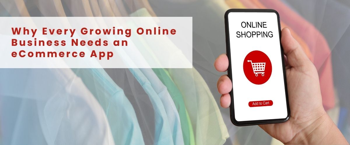 Online Business Needs an eCommerce App